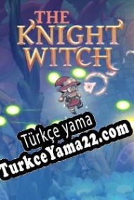 The Knight Witch Türkçe yama