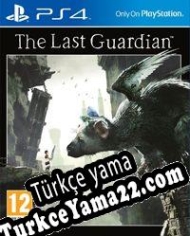 The Last Guardian Türkçe yama