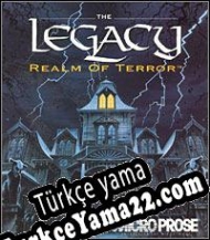 The Legacy: Realm of Terror Türkçe yama