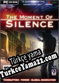 The Moment of Silence Türkçe yama