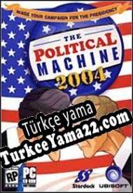 The Political Machine 2004 Türkçe yama