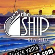 The Ship: Remasted Türkçe yama