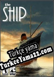 The Ship Türkçe yama