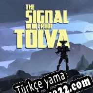 The Signal From Tolva Türkçe yama