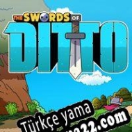 The Swords of Ditto Türkçe yama