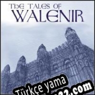 The Tales of Walenir Türkçe yama
