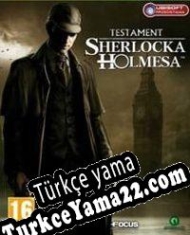 The Testament of Sherlock Holmes Türkçe yama