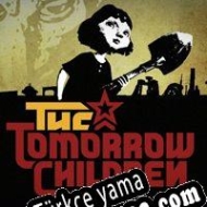 The Tomorrow Children Türkçe yama