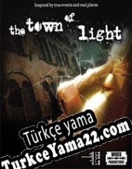 The Town of Light Türkçe yama