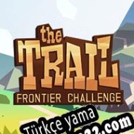 The Trail: Frontier Challenge Türkçe yama