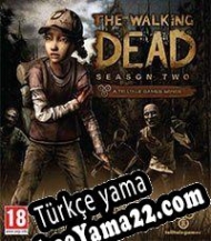 The Walking Dead: A Telltale Games Series Season Two Türkçe yama