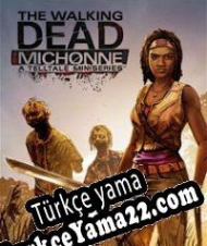 The Walking Dead: Michonne A Telltale Games Mini-Series Türkçe yama