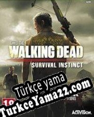 The Walking Dead: Survival Instinct Türkçe yama