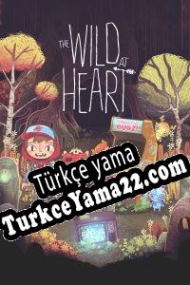 The Wild at Heart Türkçe yama