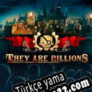 They Are Billions Türkçe yama