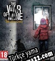 This War of Mine: Complete Edition Türkçe yama