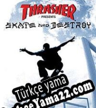 Thrasher Presents Skate and Destroy Türkçe yama