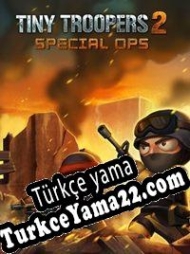 Tiny Troopers 2: Special Ops Türkçe yama