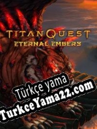 Titan Quest: Eternal Embers Türkçe yama