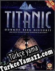 Titanic: Adventure out of Time Türkçe yama