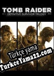 Tomb Raider: Definitive Survivor Trilogy Türkçe yama