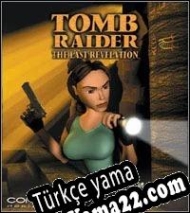 Tomb Raider: The Last Revelation Türkçe yama