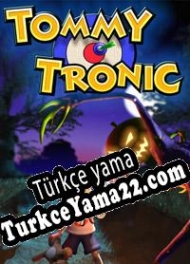 Tommy Tronic Türkçe yama