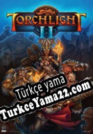 Torchlight II Türkçe yama