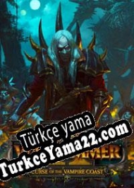 Total War: Warhammer II Curse of the Vampire Coast Türkçe yama