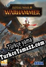 Total War: Warhammer Türkçe yama