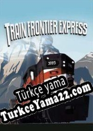 Train Frontier Express Türkçe yama