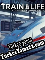 Train Life: A Railway Simulator Türkçe yama