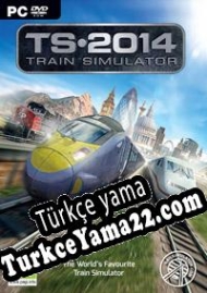 Train Simulator 2014 Türkçe yama