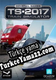 Train Simulator 2017 Türkçe yama