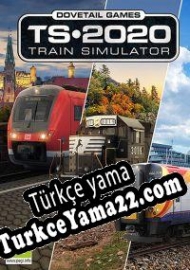 Train Simulator 2020 Türkçe yama