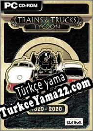 Trains & Trucks Tycoon Türkçe yama