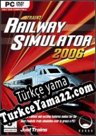 Trainz Railway Simulator 2006 Türkçe yama