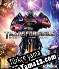Transformers: Rise of the Dark Spark Türkçe yama