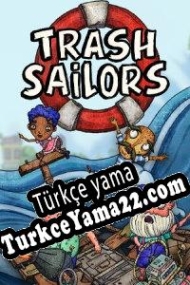 Trash Sailors Türkçe yama