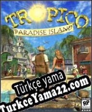 Tropico: Paradise Island Türkçe yama