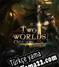 Two Worlds II: Call of the Tenebrae Türkçe yama
