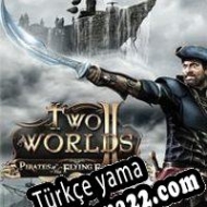 Two Worlds II: Pirates of The Flying Fortress Türkçe yama