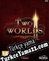 Two Worlds II Türkçe yama
