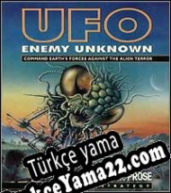 UFO: Enemy Unknown (1994) Türkçe yama