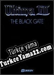 Ultima VII: The Black Gate Türkçe yama