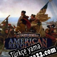 Ultimate General: American Revolution Türkçe yama