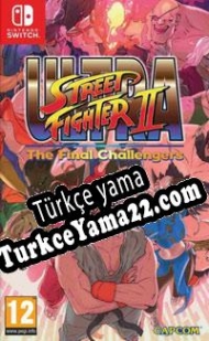 Ultra Street Fighter II: The Final Challengers Türkçe yama