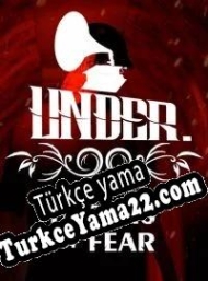 Under: Depths of Fear Türkçe yama