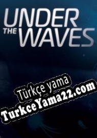 Under the Waves Türkçe yama