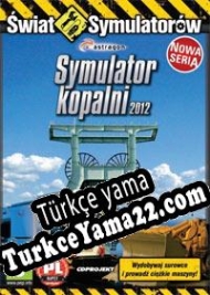 Underground Mining Simulator 2011 Türkçe yama